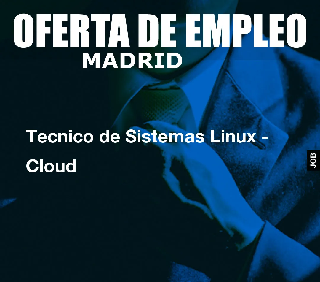 Tecnico de Sistemas Linux – Cloud