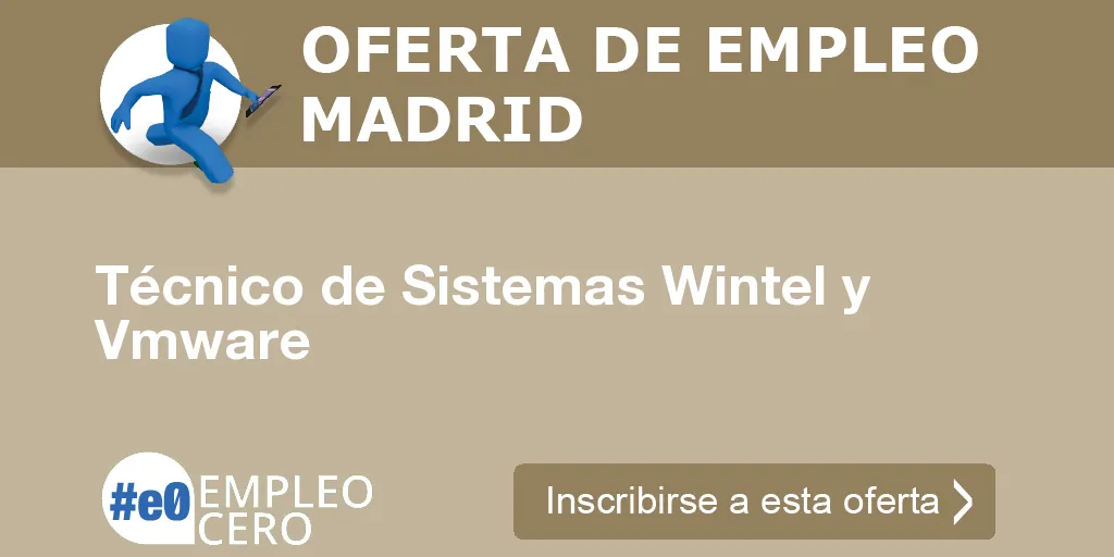 Técnico de Sistemas Wintel y Vmware Técnico de Sistemas Wintel y Vmware
