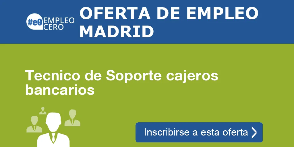 Tecnico de Soporte cajeros bancarios