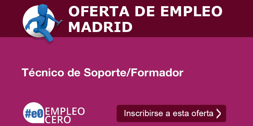 Técnico de Soporte/Formador Técnico de Soporte/Formador
