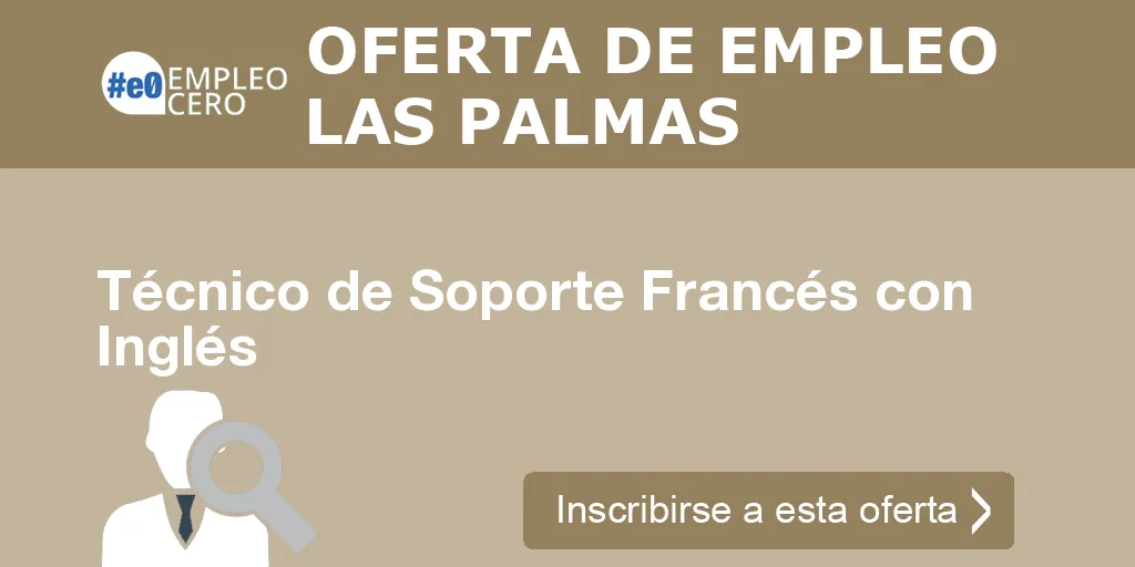 Técnico de Soporte Francés con Inglés Técnico de Soporte Francés con Inglés
