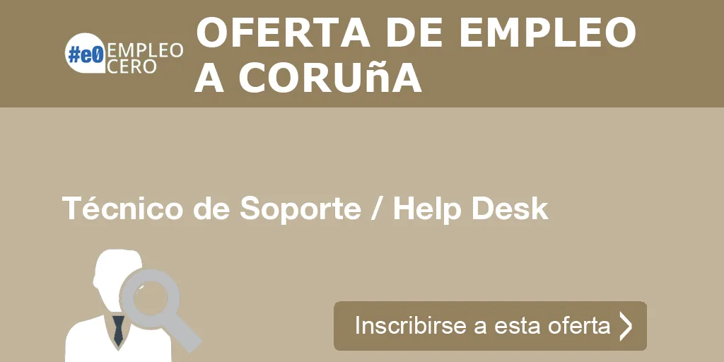 Técnico de Soporte / Help Desk Técnico de Soporte / Help Desk