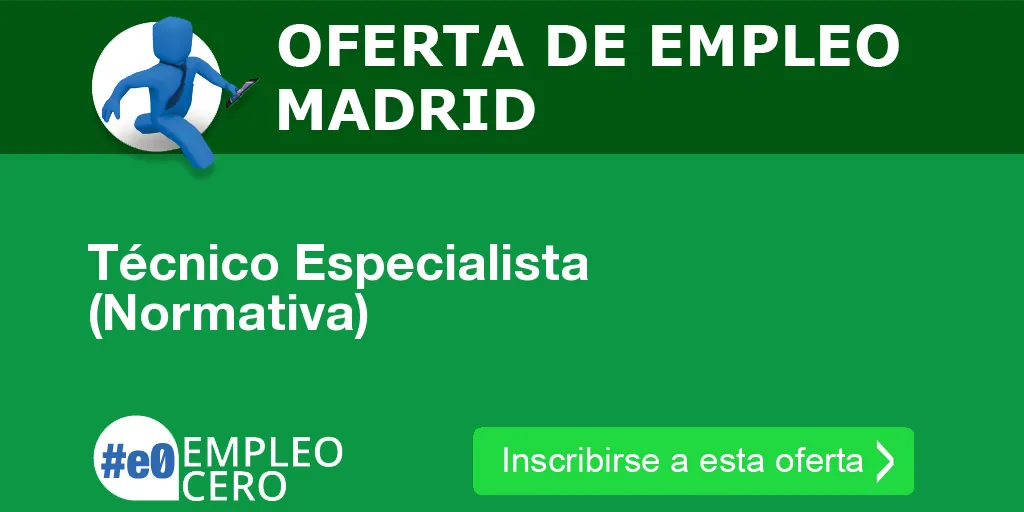 Técnico Especialista (Normativa) Técnico Especialista (Normativa)