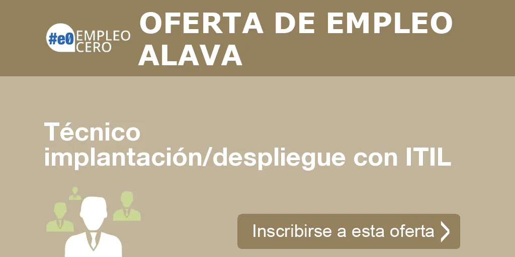 Técnico implantación/despliegue con ITIL