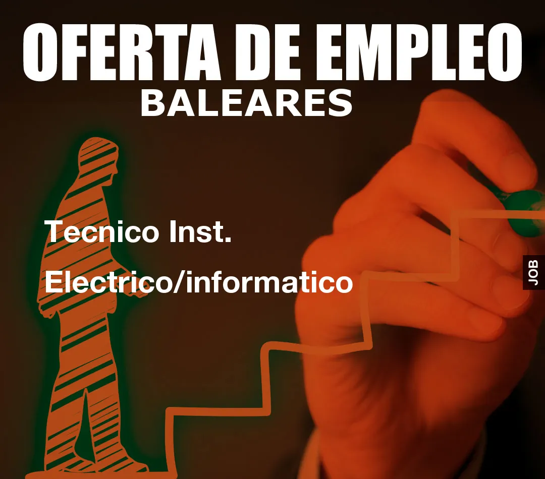 Tecnico Inst. Electrico/informatico