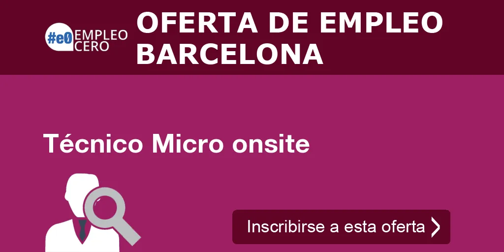 Técnico Micro onsite Técnico Micro onsite