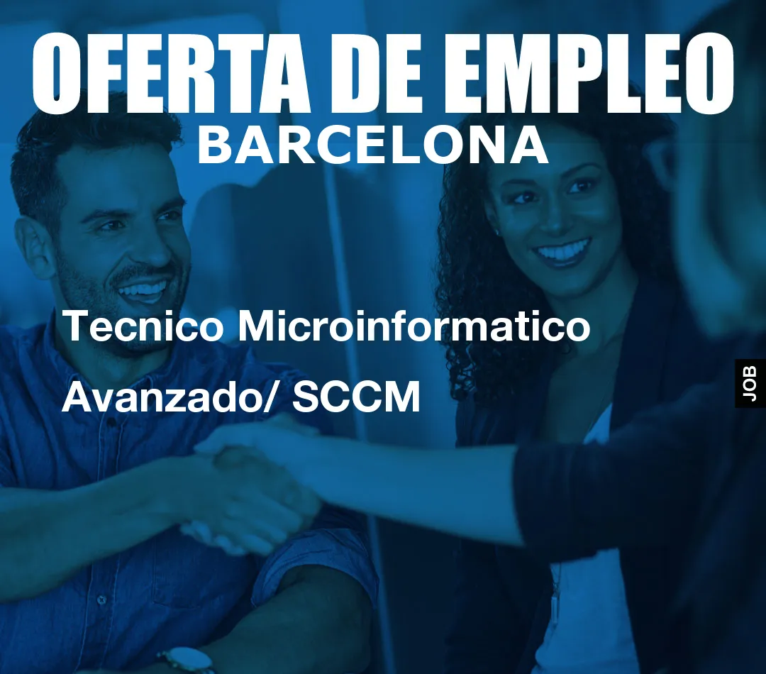 Tecnico Microinformatico Avanzado/ SCCM Tecnico Microinformatico Avanzado/ SCCM