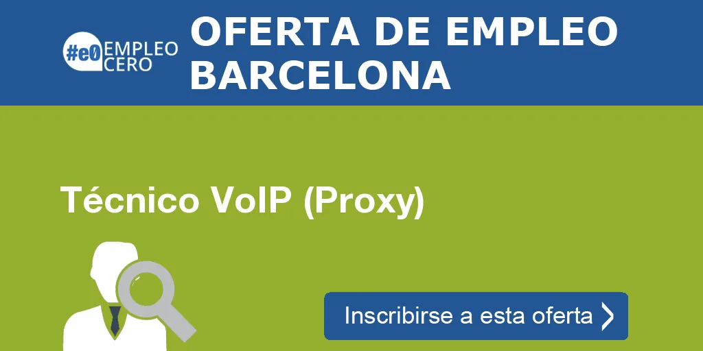 Técnico VoIP (Proxy) Técnico VoIP (Proxy)