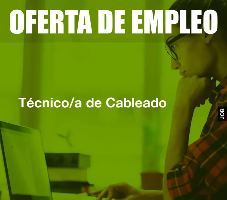 Técnico/a de Cableado