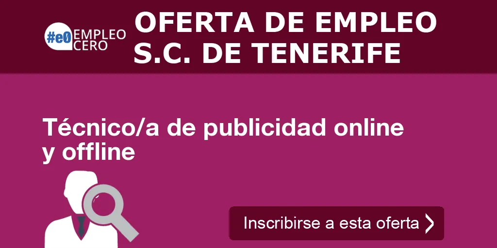 Técnico/a de publicidad online y offline Técnico/a de publicidad online y offline