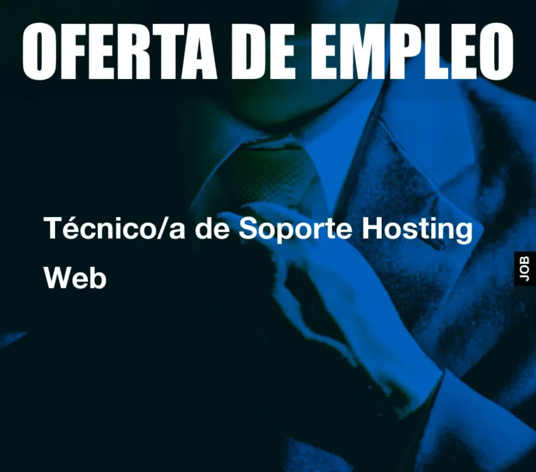 Técnico/a de Soporte Hosting Web