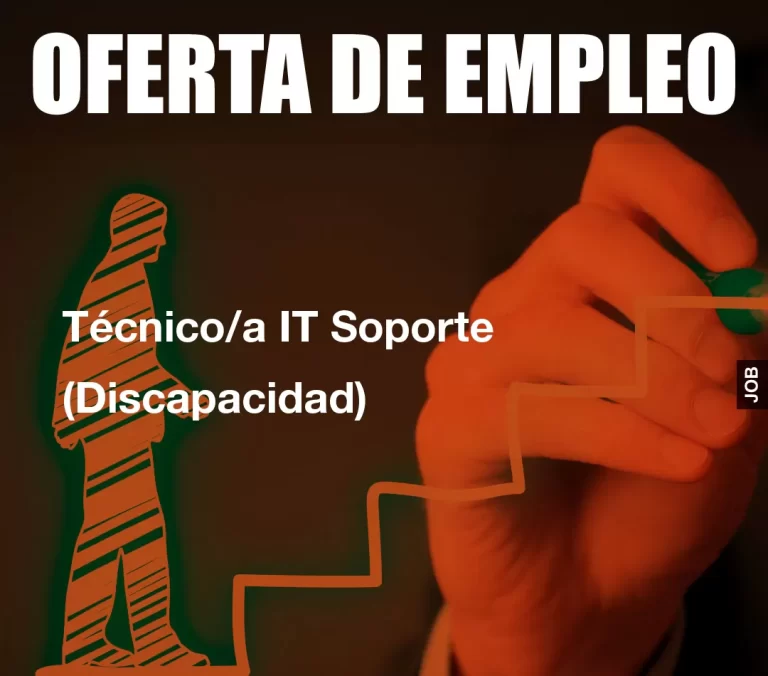 Técnico/a IT Soporte (Discapacidad)