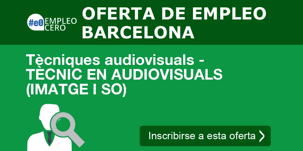 Tècniques audiovisuals - TÈCNIC EN AUDIOVISUALS (IMATGE I SO) Tècniques audiovisuals - TÈCNIC EN AUDIOVISUALS (IMATGE I SO)