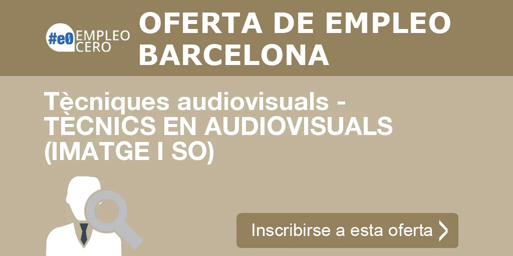 Tècniques audiovisuals - TÈCNICS EN AUDIOVISUALS (IMATGE I SO) Tècniques audiovisuals - TÈCNICS EN AUDIOVISUALS (IMATGE I SO)
