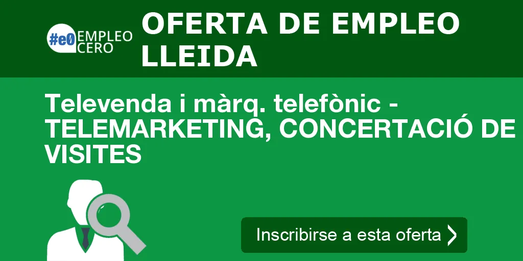 Televenda i màrq. telefònic - TELEMARKETING, CONCERTACIÓ DE VISITES Televenda i màrq. telefònic - TELEMARKETING, CONCERTACIÓ DE VISITES