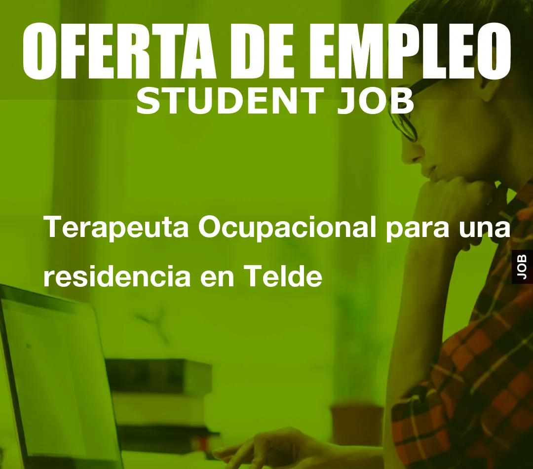 Terapeuta Ocupacional para una residencia en Telde