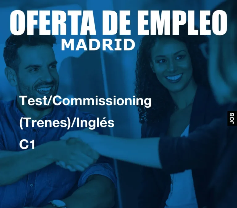 Test/Commissioning (Trenes)/Inglés C1