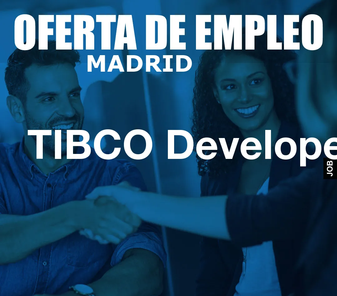 TIBCO Developer TIBCO Developer