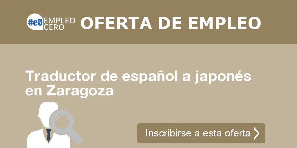 Traductor de español a japonés en Zaragoza Traductor de español a japonés en Zaragoza