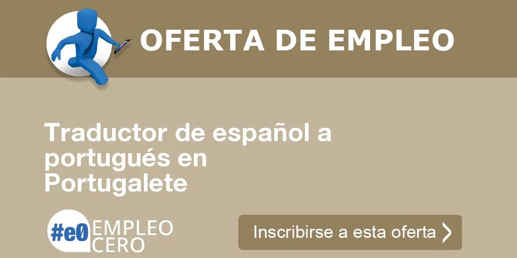 Traductor de español a portugués en Portugalete Traductor de español a portugués en Portugalete