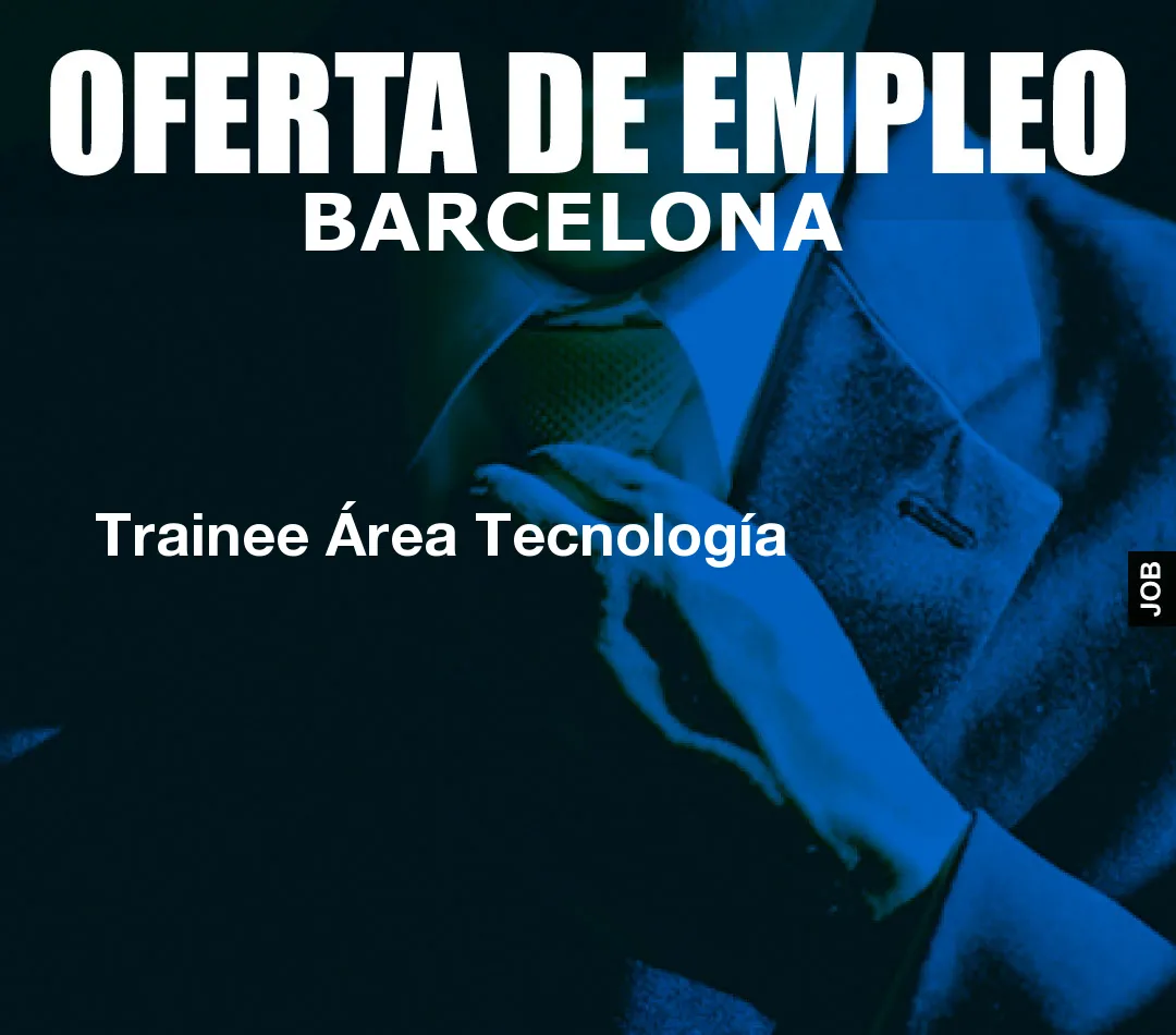 Trainee Área Tecnología