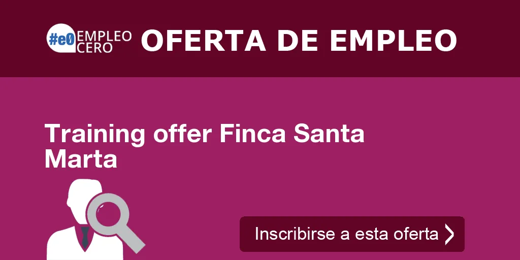 Training offer Finca Santa Marta Training offer Finca Santa Marta