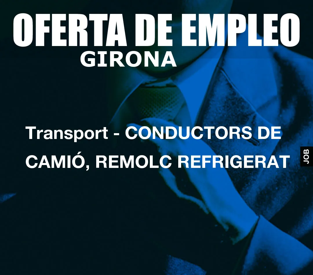 Transport – CONDUCTORS DE CAMI