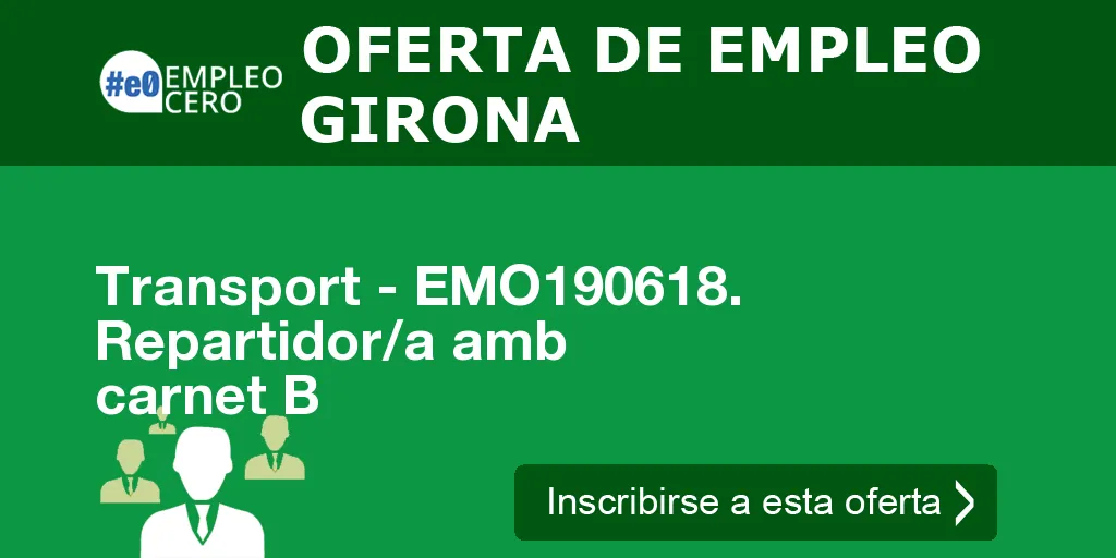 Transport - EMO190618. Repartidor/a amb carnet B