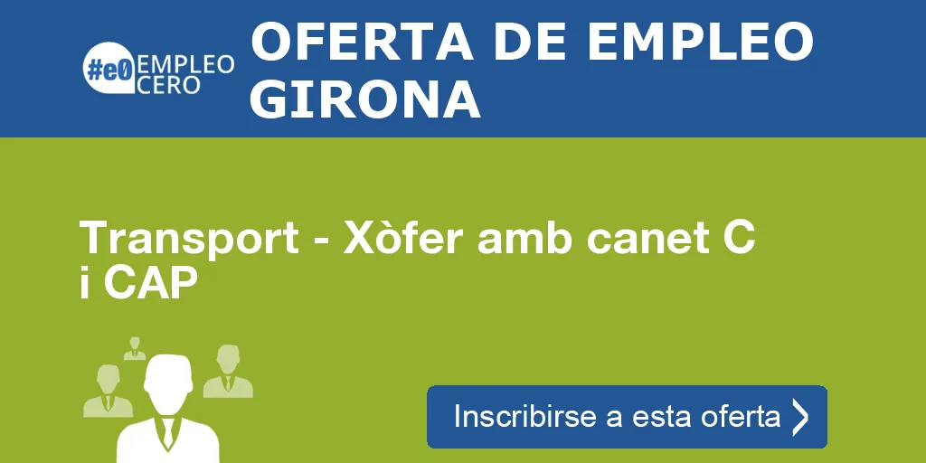 Transport - Xòfer amb canet C i CAP Transport - Xòfer amb canet C i CAP