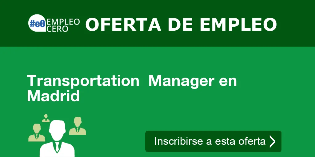 Transportation  Manager en Madrid