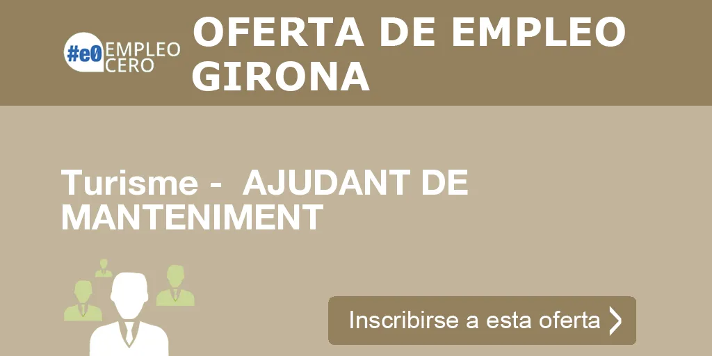 Turisme - AJUDANT DE MANTENIMENT Turisme - AJUDANT DE MANTENIMENT