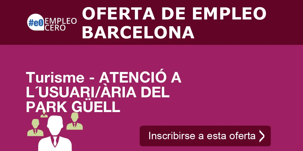 Turisme - ATENCIÓ A L´USUARI/ÀRIA DEL PARK GÜELL Turisme - ATENCIÓ A L´USUARI/ÀRIA DEL PARK GÜELL