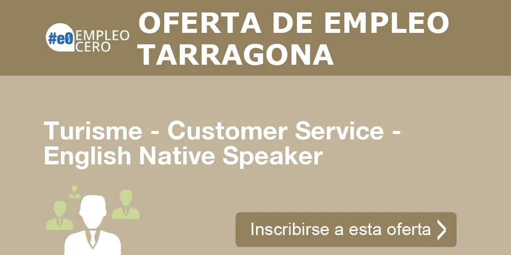 Turisme - Customer Service - English Native Speaker Turisme - Customer Service - English Native Speaker