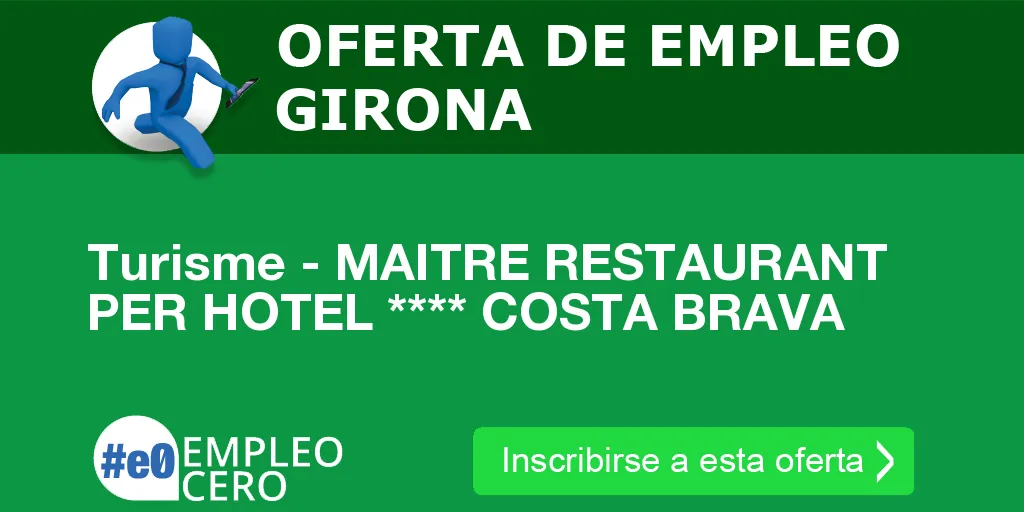 Turisme - MAITRE RESTAURANT PER HOTEL **** COSTA BRAVA Turisme - MAITRE RESTAURANT PER HOTEL **** COSTA BRAVA