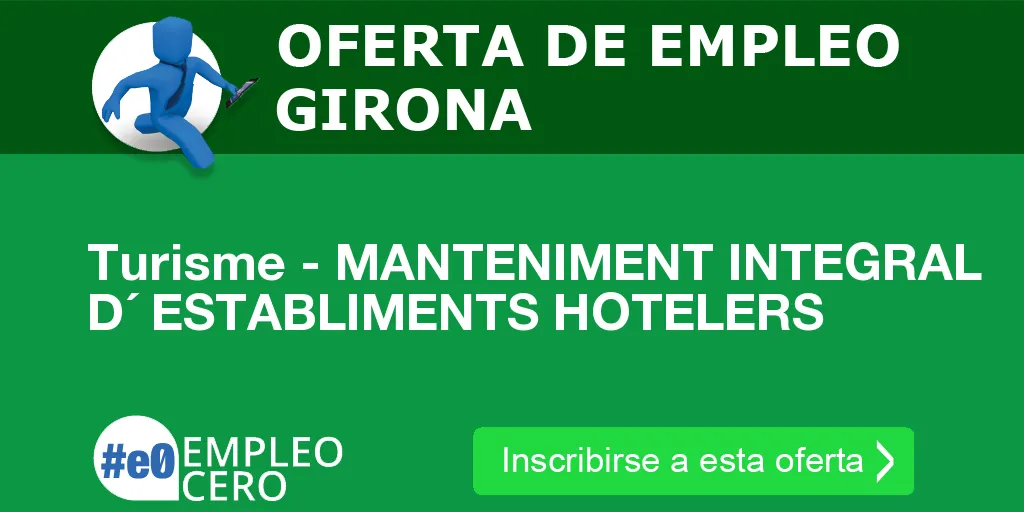 Turisme - MANTENIMENT INTEGRAL D´ ESTABLIMENTS HOTELERS