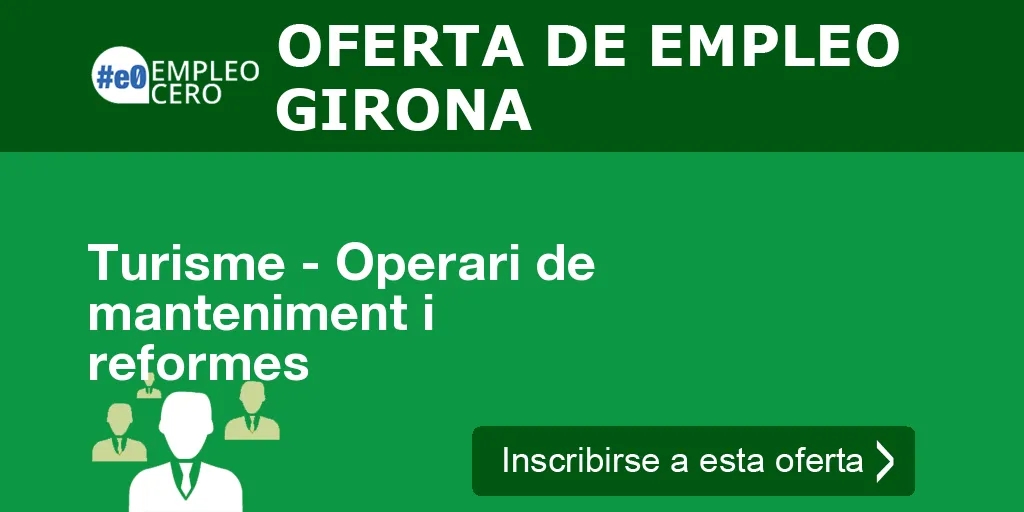 Turisme - Operari de manteniment i reformes Turisme - Operari de manteniment i reformes
