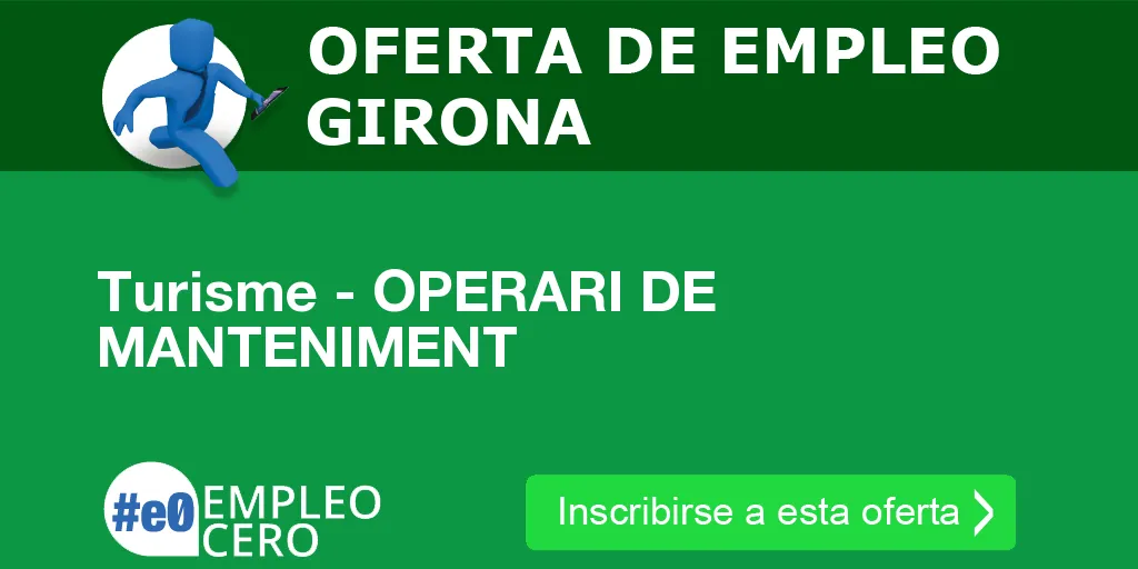 Turisme - OPERARI DE MANTENIMENT Turisme - OPERARI DE MANTENIMENT