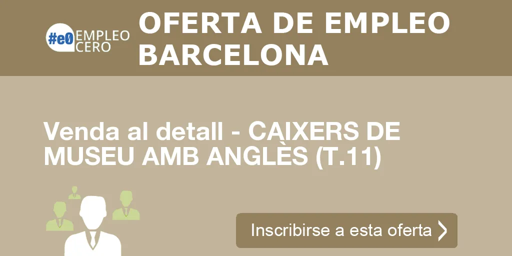 Venda al detall - CAIXERS DE MUSEU AMB ANGLÈS (T.11) Venda al detall - CAIXERS DE MUSEU AMB ANGLÈS (T.11)