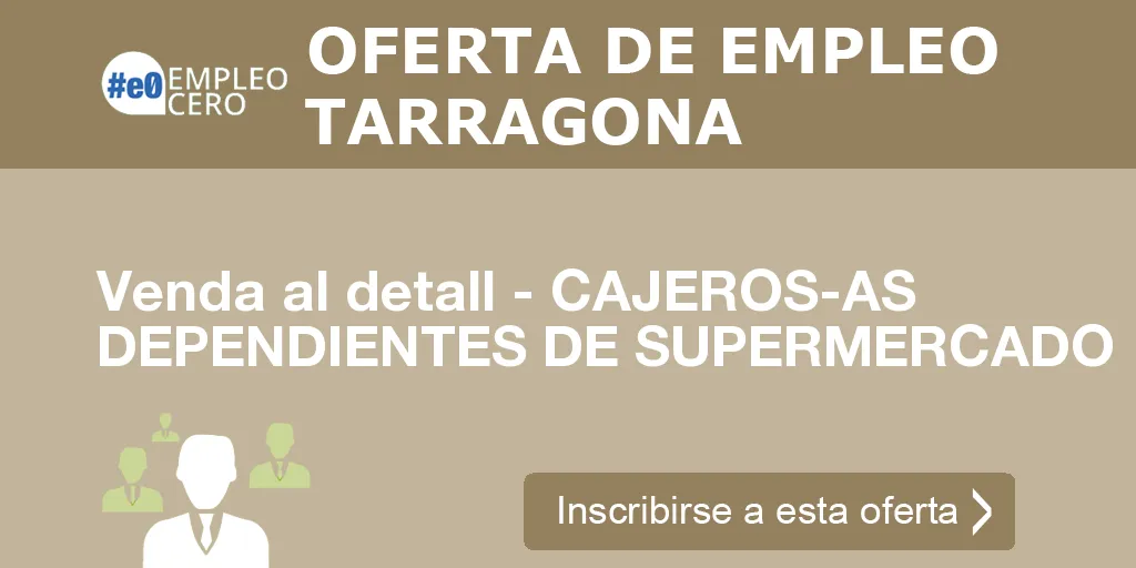 Venda al detall - CAJEROS-AS DEPENDIENTES DE SUPERMERCADO