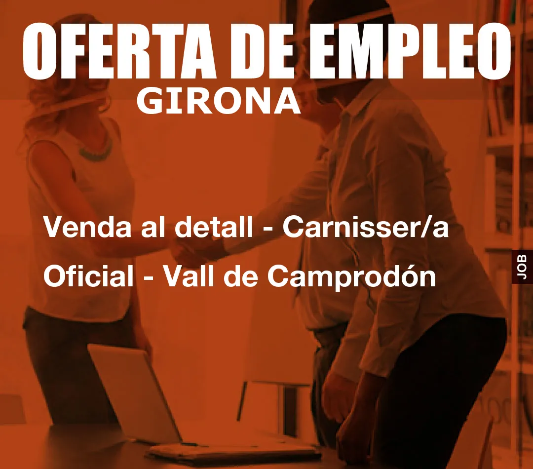 Venda al detall – Carnisser/a Oficial – Vall de Camprodón