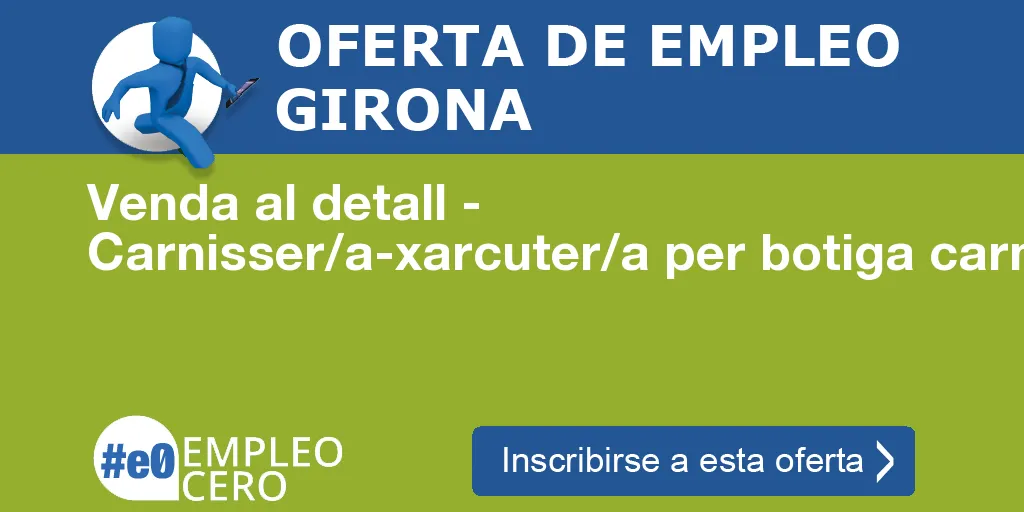 Venda al detall - Carnisser/a-xarcuter/a per botiga carnisseria-xarc Venda al detall - Carnisser/a-xarcuter/a per botiga carnisseria-xarc