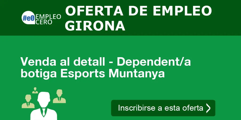 Venda al detall - Dependent/a botiga Esports Muntanya Venda al detall - Dependent/a botiga Esports Muntanya
