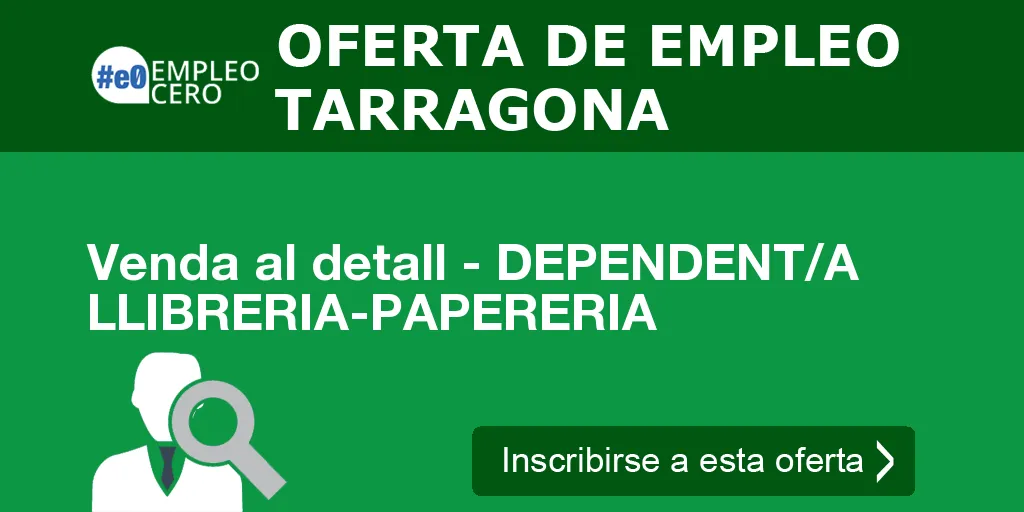 Venda al detall - DEPENDENT/A LLIBRERIA-PAPERERIA