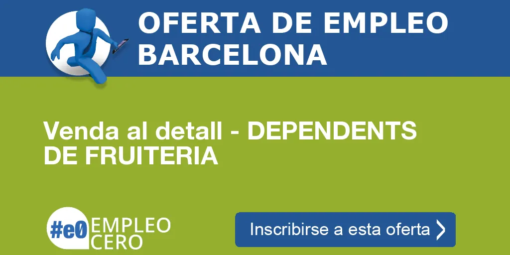Venda al detall - DEPENDENTS DE FRUITERIA Venda al detall - DEPENDENTS DE FRUITERIA
