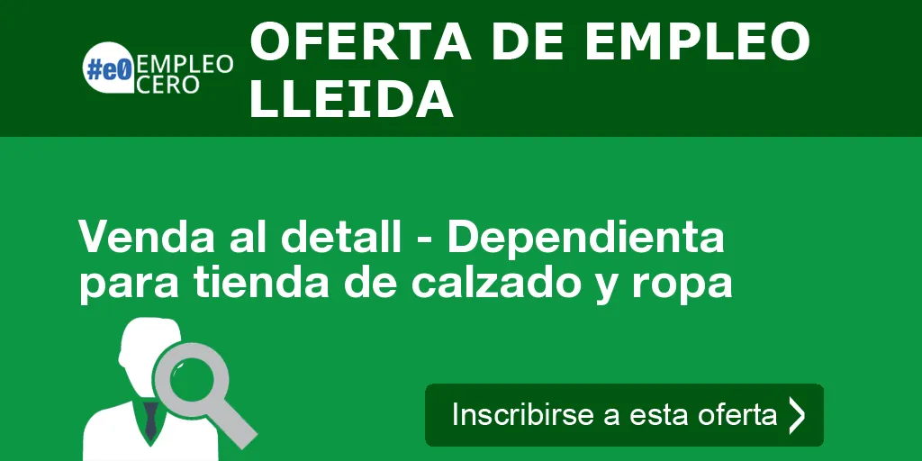 Venda al detall - Dependienta para tienda de calzado y ropa Venda al detall - Dependienta para tienda de calzado y ropa