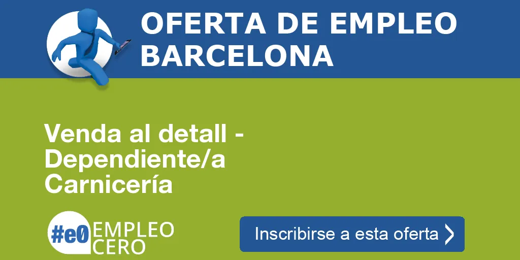 Venda al detall - Dependiente/a Carnicería Venda al detall - Dependiente/a Carnicería
