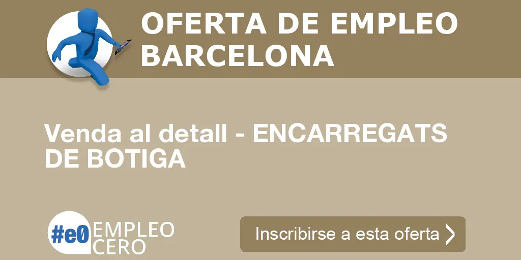 Venda al detall - ENCARREGATS DE BOTIGA