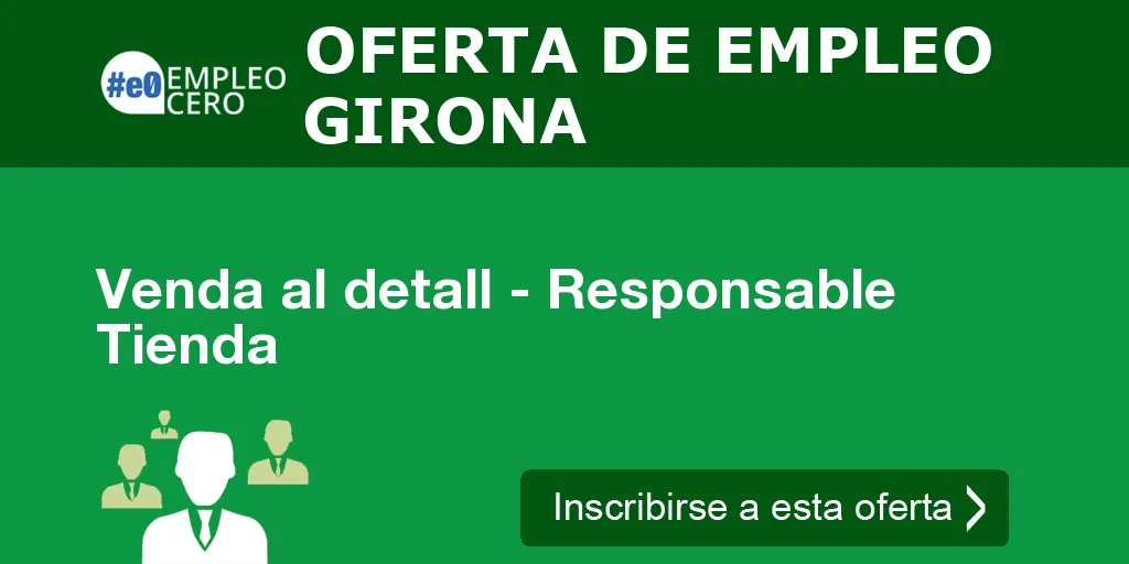 Venda al detall - Responsable Tienda Venda al detall - Responsable Tienda
