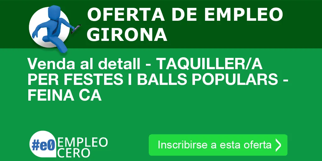 Venda al detall - TAQUILLER/A PER FESTES I BALLS POPULARS - FEINA CA