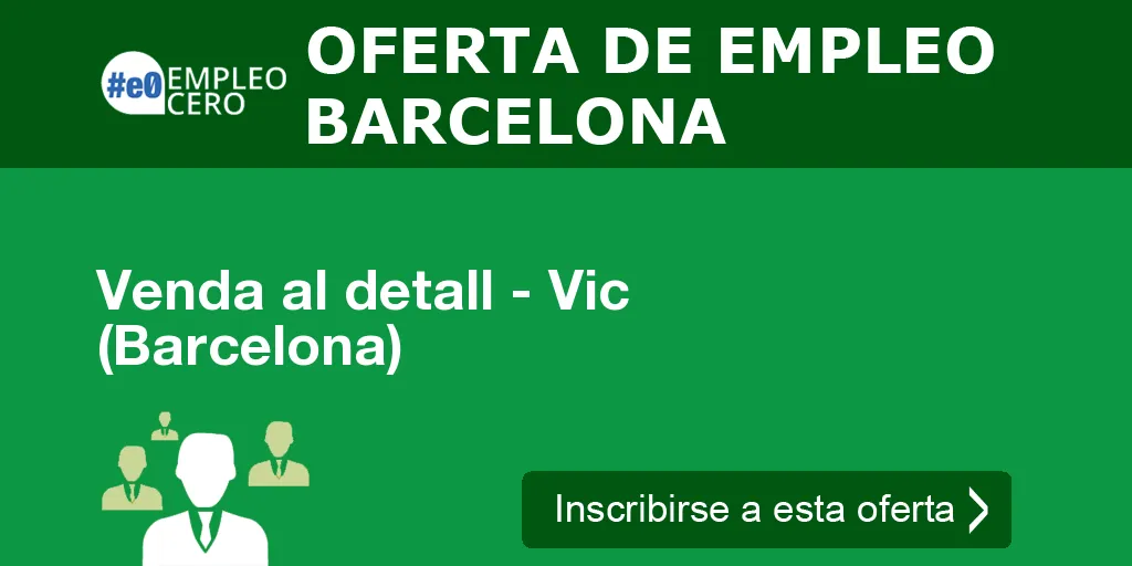 Venda al detall - Vic (Barcelona) Venda al detall - Vic (Barcelona)